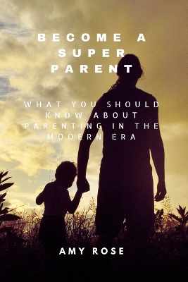 Book cover for Become a Super Parent
