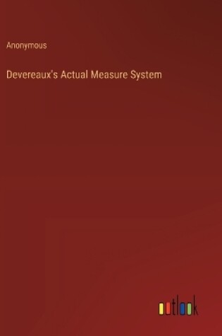 Cover of Devereaux's Actual Measure System