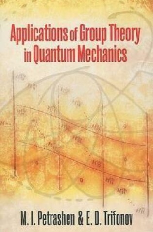 Cover of Applications of Group Theory in Quantum Mechanics