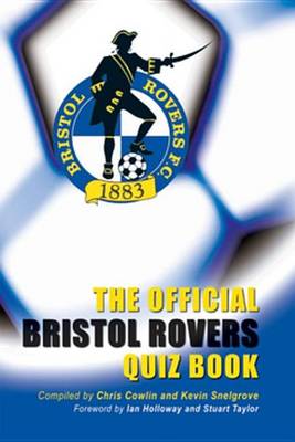 Book cover for The Official Bristol Rovers Quiz Book
