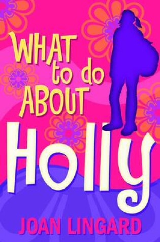 Cover of What to Do About Holly