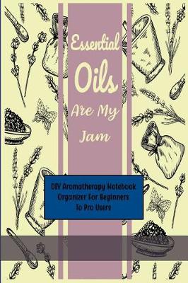 Book cover for Essential Oils Are My Jam
