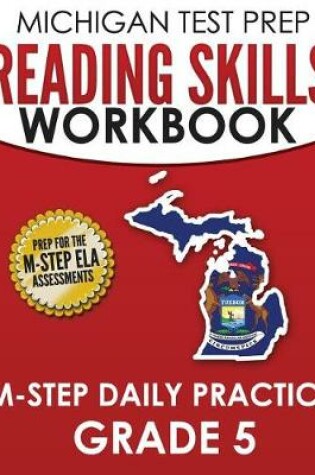 Cover of MICHIGAN TEST PREP Reading Skills Workbook M-STEP Daily Practice Grade 5