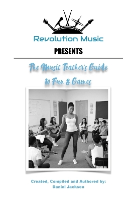 Book cover for The Music Teacher's Guide to Fun & Games