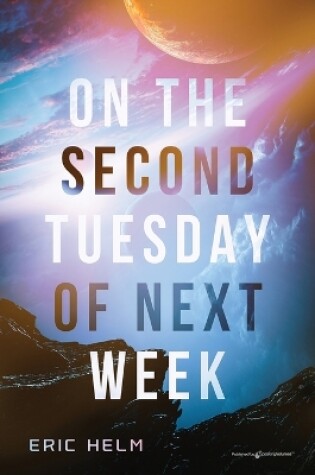 Cover of On the Second Tuesday of Next Week