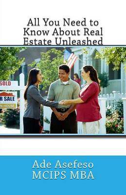 Cover of All You Need to Know About Real Estate Unleashed