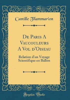 Book cover for de Paris A Vaucouleurs A Vol d'Oiseau