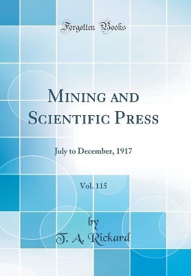 Book cover for Mining and Scientific Press, Vol. 115