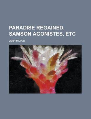 Book cover for Paradise Regained, Samson Agonistes, Etc