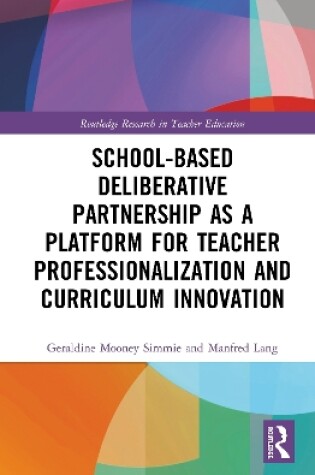 Cover of School-Based Deliberative Partnership as a Platform for Teacher Professionalization and Curriculum Innovation