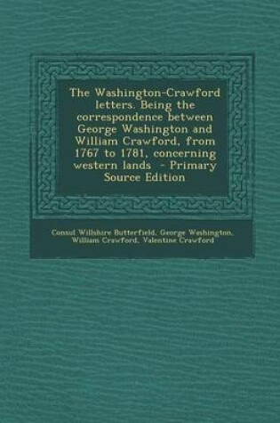 Cover of The Washington-Crawford Letters. Being the Correspondence Between George Washington and William Crawford, from 1767 to 1781, Concerning Western Lands