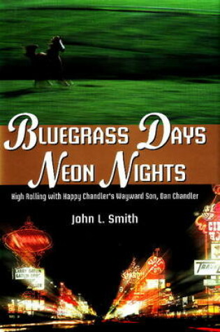 Cover of Bluegrass Days, Neon Nights