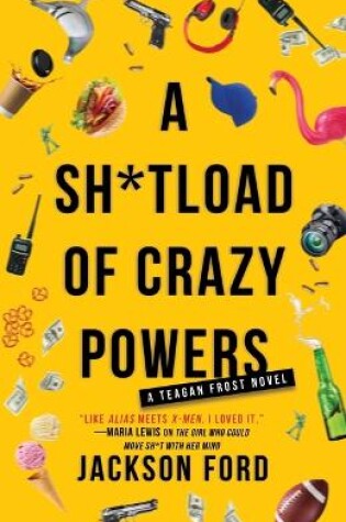 Cover of A Sh*tload of Crazy Powers