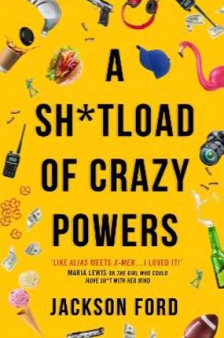 Cover of A Sh*tload of Crazy Powers
