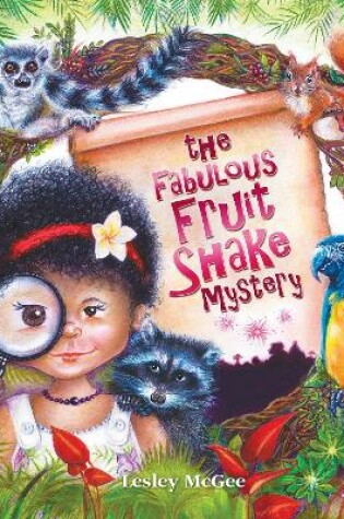 Cover of The Fabulous Fruit Shake Mystery