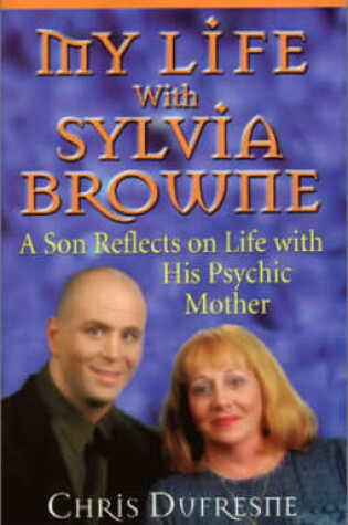 Cover of My Life with Sylvia Browne