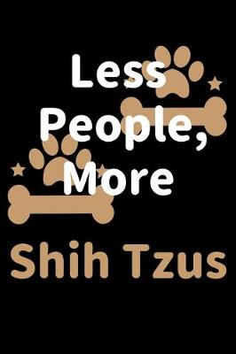 Book cover for Less People, More Shih Tzus