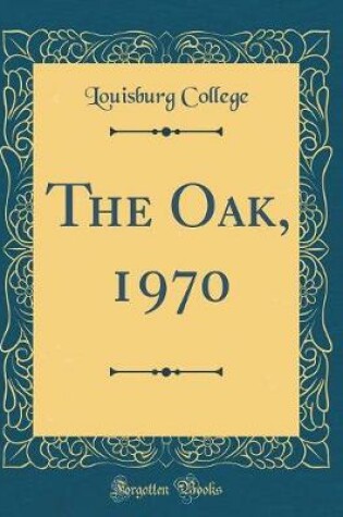 Cover of The Oak, 1970 (Classic Reprint)