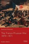 Book cover for The Franco-Prussian War 1870-1871