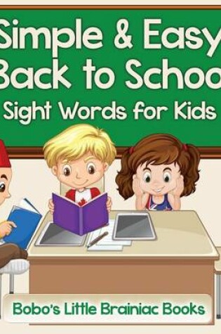 Cover of Simple & Easy Back to School - Sight Words for Kids