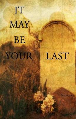 Book cover for It May Be Your Last