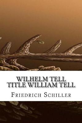 Book cover for Wilhelm Tell Title William Tell