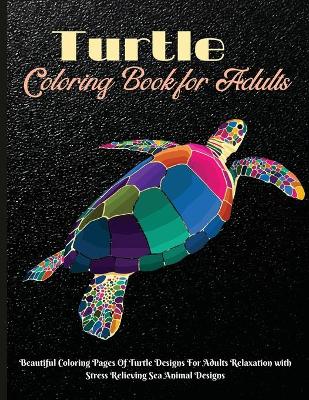 Book cover for Turtle Coloring Book for Adults
