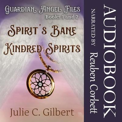 Book cover for Guardian Angel Files Books 1 and 2 Spirit's Bane and Kindred Spirits