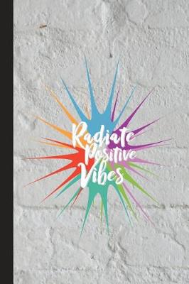 Book cover for Radiate Positive Vibes