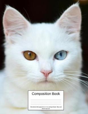 Book cover for Composition Book 100 Sheets/200 Pages/8.5 X 11 In. College Ruled/ Blue and Brown Eye Cat