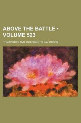Cover of Above the Battle (Volume 523)