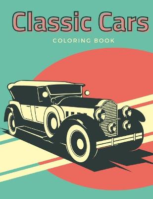 Book cover for Classic Cars Coloring Book