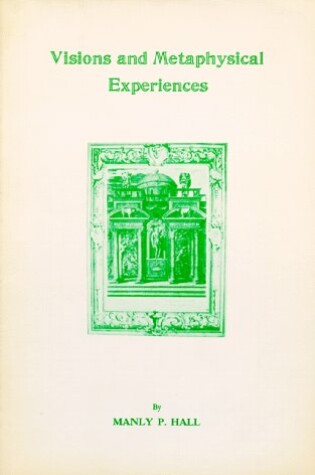 Cover of Visions and Metaphysical Experiences