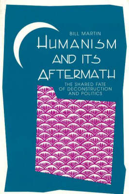 Book cover for Humanism and Its Aftermath