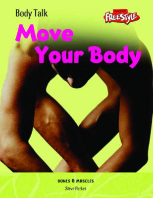 Cover of Freestyle Body Talk: Move Your Body!