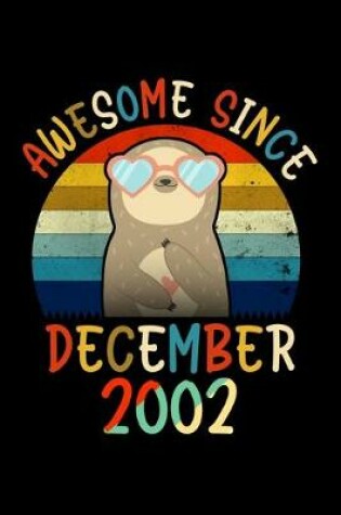 Cover of Awesome Since December 2002