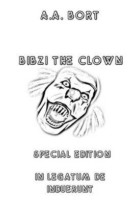 Book cover for Bibzi the Clown in Legatum de Induerunt Special Edition