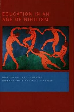 Cover of Education in an Age of Nihilism: Education and Moral Standards