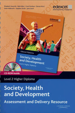 Cover of Edexcel Diploma: Society, Health & Development: Level 2 Higher Diploma ADR with CDROM