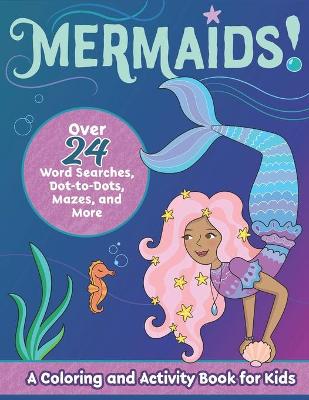 Book cover for Mermaids! A Coloring and Activity Book for Kids