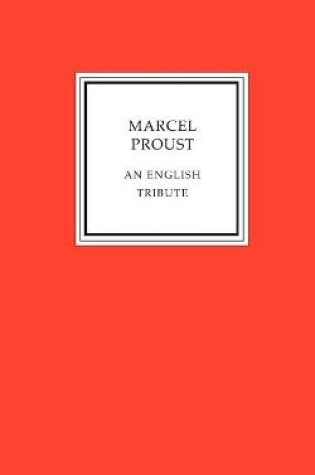 Cover of Marcel Proust - an English Tribute