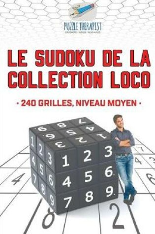 Cover of Le Sudoku de la collection Loco 240 grilles, niveau moyen