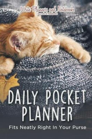 Cover of Daily Pocket Planner - Fits Neatly Right in Your Purse