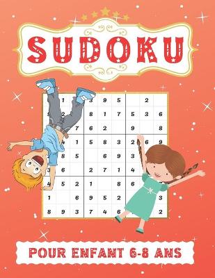 Book cover for Sudoku Pour Enfants 6-8 Ans