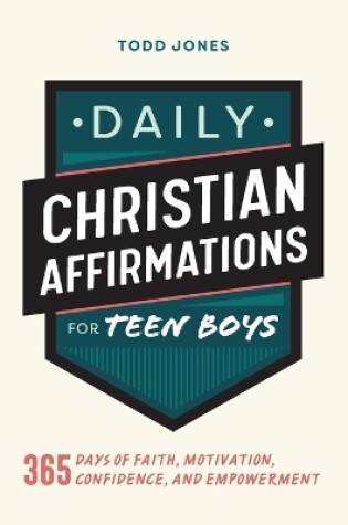 Cover of Daily Christian Affirmations for Teen Boys