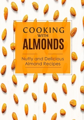 Book cover for Cooking with Almonds