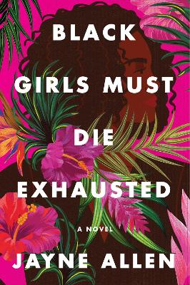 Book cover for Black Girls Must Die Exhausted