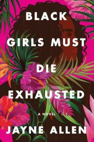 Cover of Black Girls Must Die Exhausted