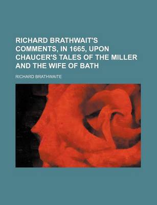 Book cover for Richard Brathwait's Comments, in 1665, Upon Chaucer's Tales of the Miller and the Wife of Bath