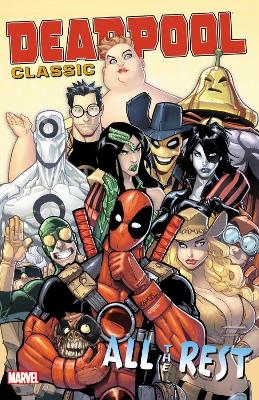 Book cover for Deadpool Classic Vol. 15: All The Rest